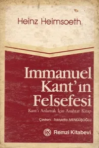 İmmanuel Kant'ın Felsefesi - Kant'ı Anlamak İçin Anahtar Kitap
