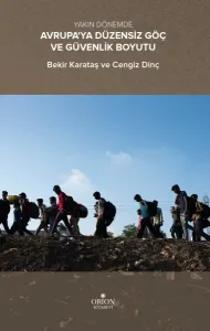 Avrupa'ya Düzensiz Göç ve Güvenlik Boyutu