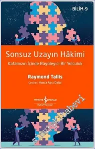 Sonsuz Uzayın Hakimi : Kafamızın İçinde Büyüleyici Bir Yolculuk -         2023