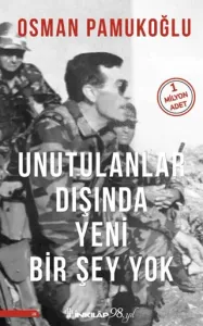 Unutulanlar Dışında Yeni Bir Şey Yok