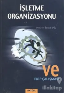 İşletme Organizasyonu ve Ekip Çalışması