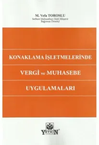 Konaklama İşletmelerinde Vergi ve Muhasebe Uygulamaları
