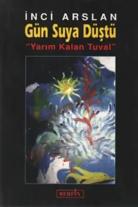 Gün Suya Düştü