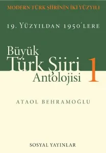 Büyük Türk Şiiri Antolojisi 1