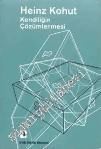 Kendiliğin Çözümlenmesi: Narsisistik Kişilik Bozukluklarının Psikanalitik Tedavisine Sistemli Bir Yaklaşım -         2019