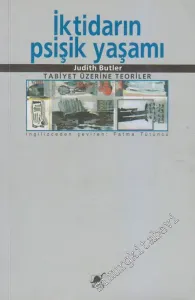 İktidarın Psişik Yaşamı: Tabiyet Üzerine Teoriler  -