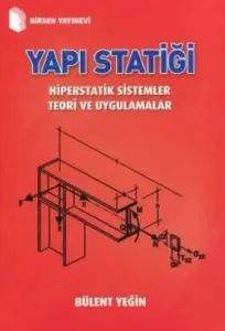 Yapı Statiği Hiperstatik Sistemler Teori ve Uygulamalar