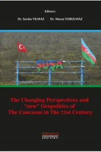 The Changing Perspectives and New Geopolitics of The Caucasus in the 21st Century