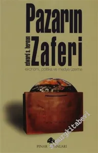 Pazarın Zaferi: Ekonomi, Politika ve Medya Üzerine -        2003