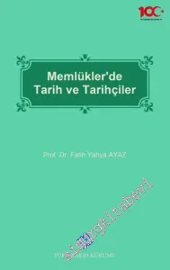 Memlükler'de Tarih ve Tarihçiler -