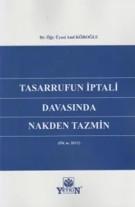 Tasarrufun İptali Davasında Nakden Tazmin