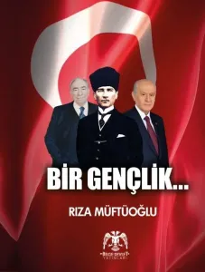 Bir Gençlik...