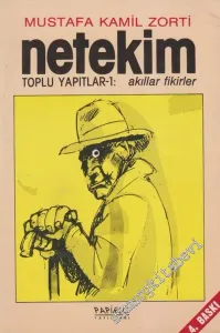 Netekim: Toplu Yapıtlar: 1 Akıllar Fikirler -        1990
