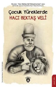 Çocuk Yüreklerde Hacı Bektaş Çocuk Veli