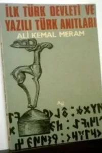 İlk Türk Devleti ve Yazılı Türk Anıtları