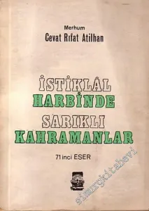 İstiklal Harbinde Sarıklı Kahramanlar  -        1967
