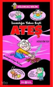İnsanlığın Yakıcı Keşfi Ateş