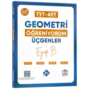 Eyüp B. TYT AYT Geometri Öğreniyorum Üçgenler KR Akademi Yayınları