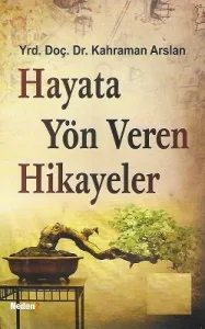 Hayata Yön Veren Hikayeler