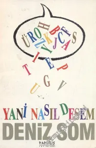 Yani Nasıl Desem -