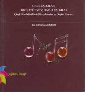 Okul Çalgıları Blok Flüt ve Vurmalı Çalgılar (Ciltli)