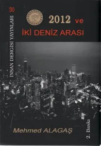 2012 ve İki Deniz Arasında
