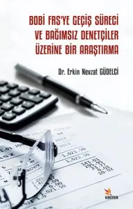 Bobi Frs’ye Geçiş Süreci ve Bağımsız Denetçiler Üzerine Bir Araştırma