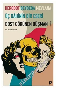 Dost Görünen Düşman - Üç Dahinin Bir Eseri -         2023