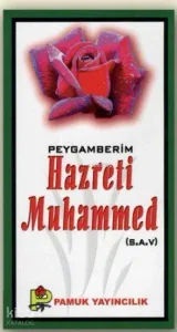 Peygamberim Hazreti Muhammed (s.a.v.) (Peygamber-016)
