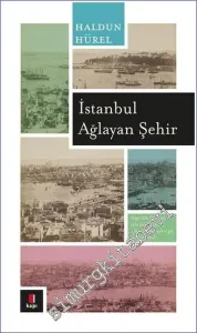 Ağlayan Şehir İstanbul -