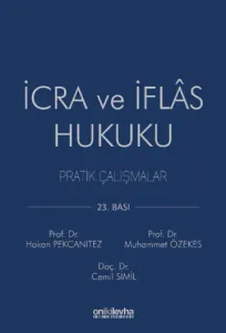 İcra ve İflas Hukuku Pratik Çalışmalar