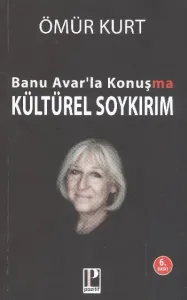 Banu Avarla Konuşma - Kültürel Soykırım
