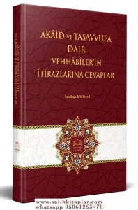 Akaid ve Tasavvufa Dair Vehhabilerin İtirazlarına Cevaplar