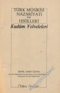 Türk Musıkisi Nazariyatı ve Usulleri Kudüm Velveleleri -