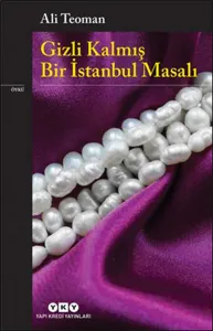 Gizli Kalmış Bir İstanbul Masalı