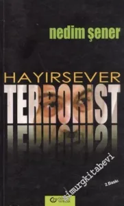 Hayırsever Terrorist -        2006