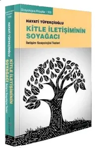 Kitle İletişiminin Soyağacı