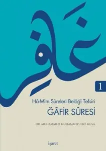 Ha Mim Sureleri Belaği Tefsiri 1 Ğafir Suresi