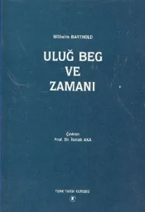 Uluğ Beg ve Zamanı