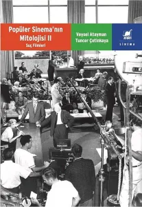 Popüler Sinema’nın Mitolojisi 2;Suç Filmleri