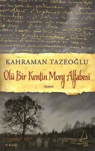 Ölü Bir Kentin Morg Alfabesi