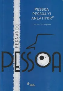 Pessoa Pessoa'yı Anlatıyor