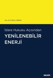 İdare Hukuku Açısından Yenilebilir Enerji