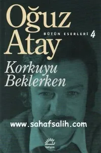 Korkuyu Beklerken - Bütün Eserleri 4