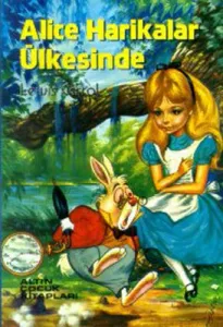 GK - Alice Harikalar Ülkesinde Lewis Carroll Altın Kitaplar 9789754051841