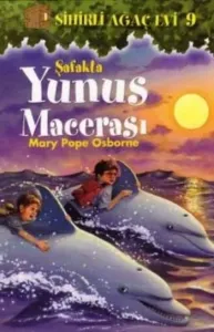 Sihirli Ağaç Evi-09: Şafakta Yunus Macerası