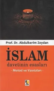 İslam Davetinin Esasları (Metod ve Vasıtaları)