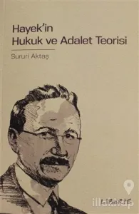 Hayek'in Hukuk ve Adalet Teorisi