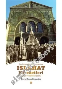 Son Dönem Osmanlı Suriyesi'nde Islahat Hareketleri: Sosyal ve Siyasi Değişim -         2014