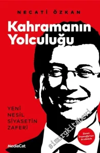 Kahramanın Yolculuğu : Yeni Nesil Siyasetin Zaferi -         2019